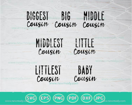 Cousin Bundle SVG | PNG | Matching Cousin Shirt |Svg Big Cousin Svg | Biggest Cousin Svg | Littlest Cousin | Baby Cousin Svg | Middle