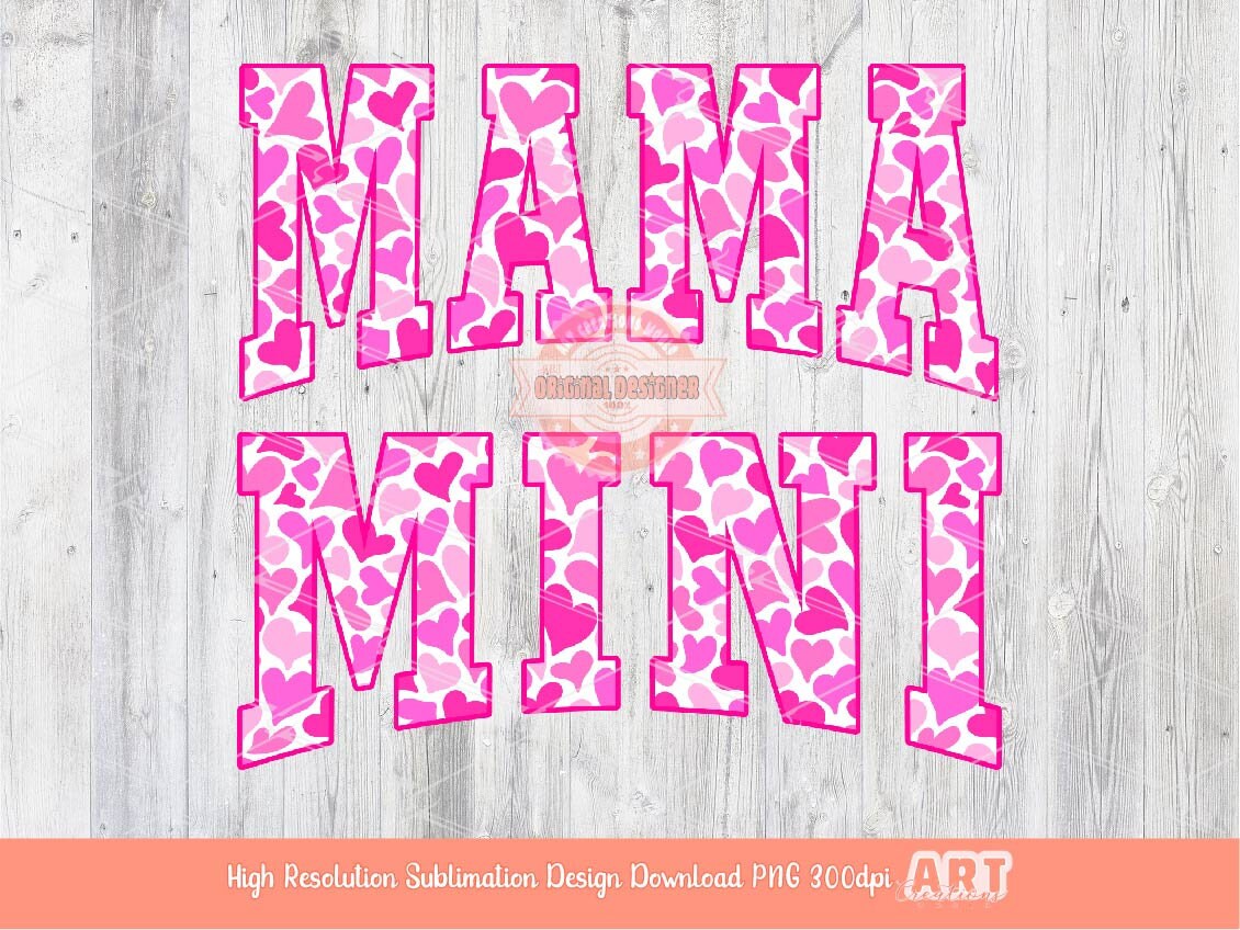 Mama Mini Pink Hearts PNG, Valentine's Day Matching Mommy and me sublimation shirt Design