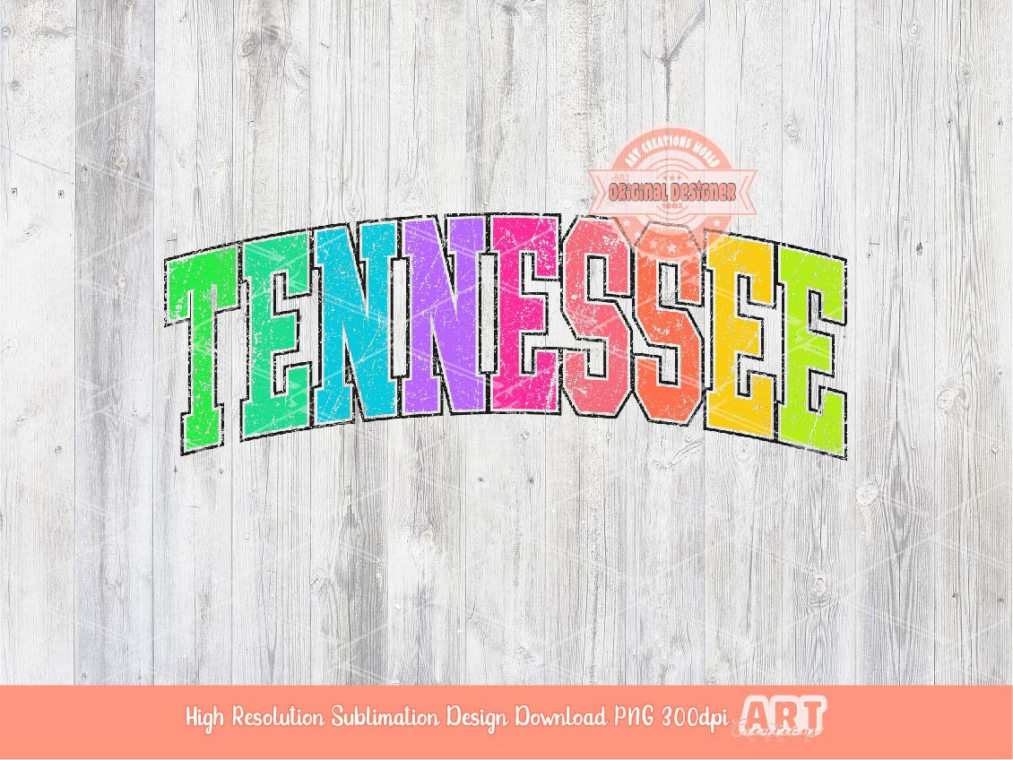 Distressed Tennessee Neon Colors PNG, Trendy Colorful Arched Grunge Varsity Text Png Sublimation T shirt Design Digital Download