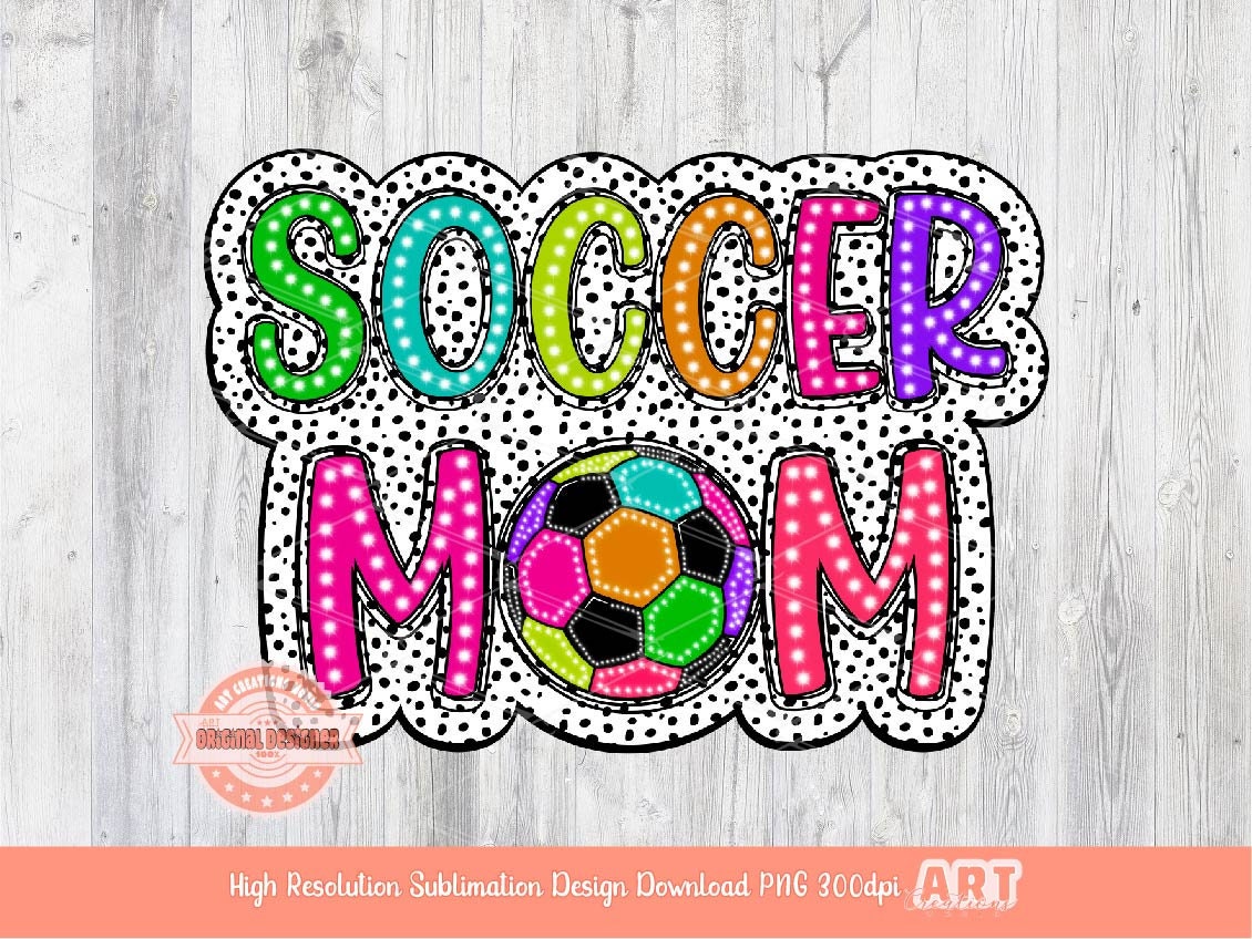 Soccer Mom Dalmatian PNG, Colorful sports mama Sublimation shirt Design