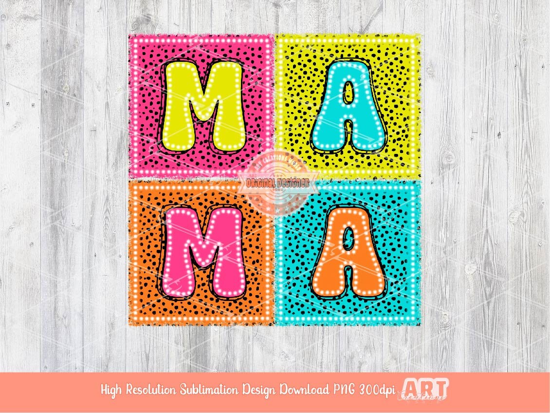 Mama Bright Doodle PNG, Colorful Dalmatian Dots letters PNG Sublimation & DTF, Neon Retro Square Spots Mom Shirt Design Digital Download