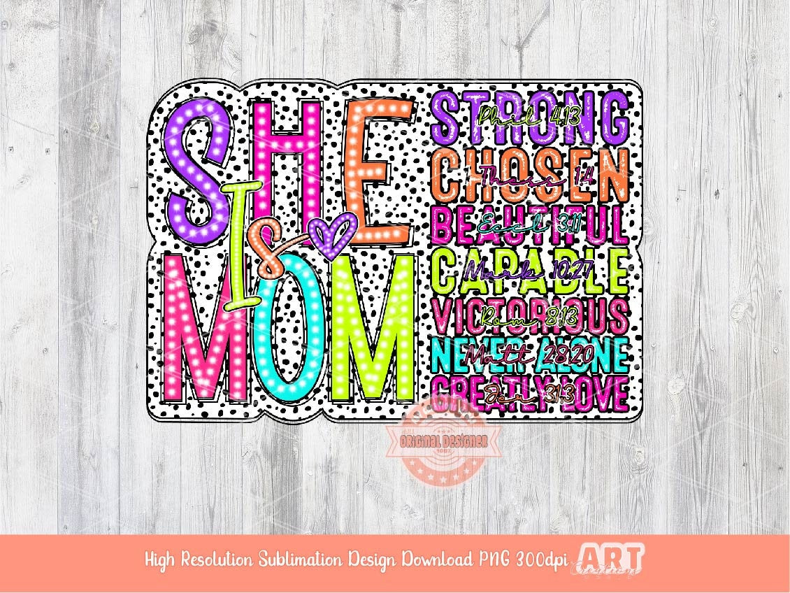 She is Mom Dalmatian Doodle PNG, Strong beautiful Colorful Mama PNG Sublimation & DTF, Trendy Mother's Day Shirt Design Digital Download