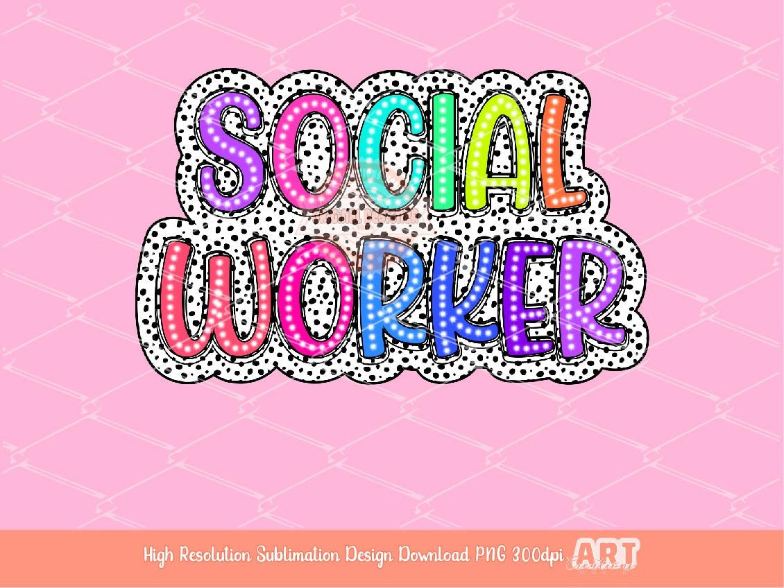 Social Worker Bright Doodle Dalmatian PNG, Colorful Letters PNG Sublimation & DTF, Mental health Professional Shirt Design Digital Download