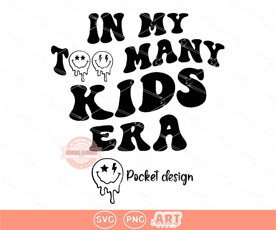 In My Too Many Kids Era SVG PNG, Bright colors In My Mama Era PNG, Colorful Boy Girl mom club Png Iridescent holographic Wavy text custom