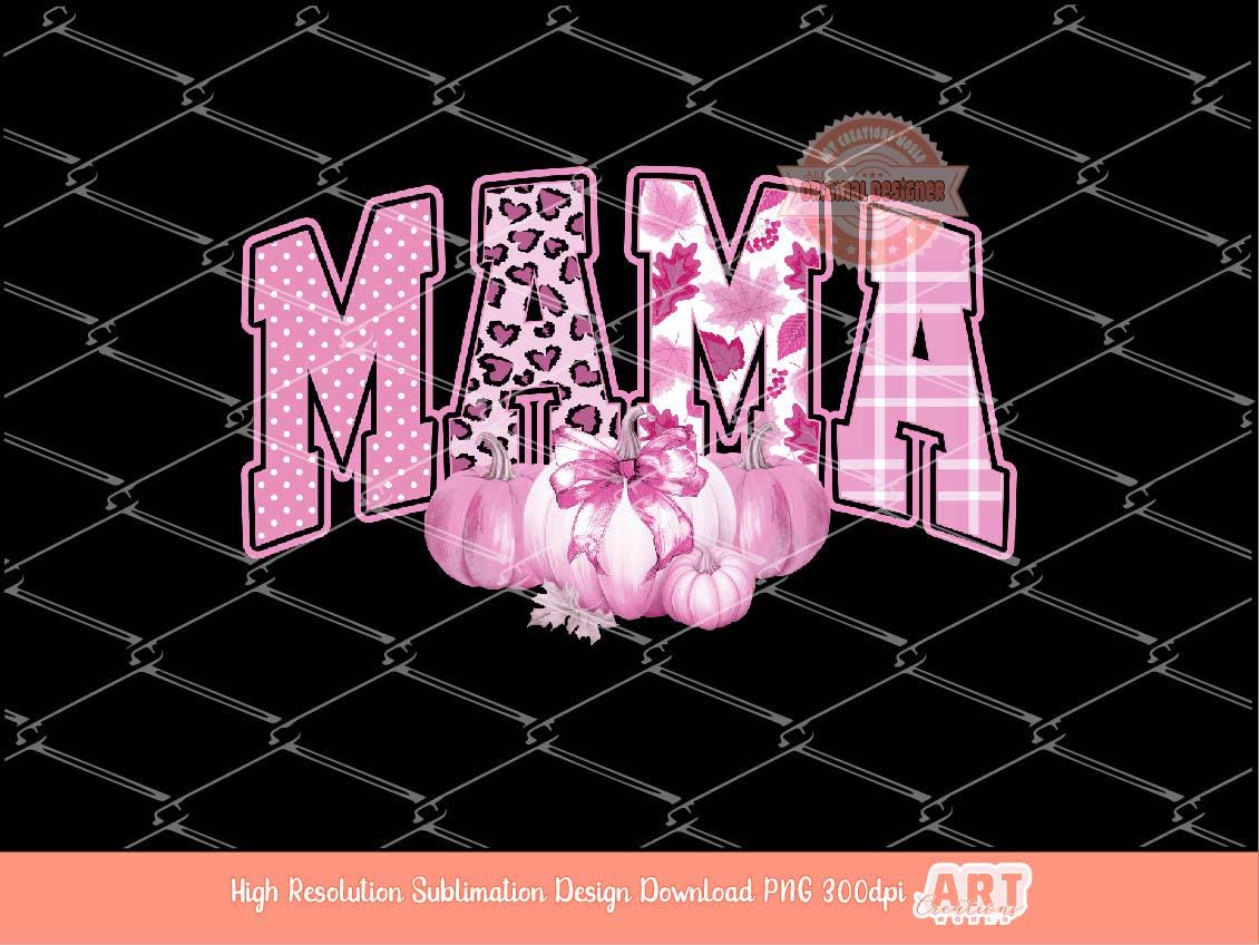 Pink Fall Mama PNG, Pumpkin Thanksgiving mom Sublimation shirt Design (Digital Download)