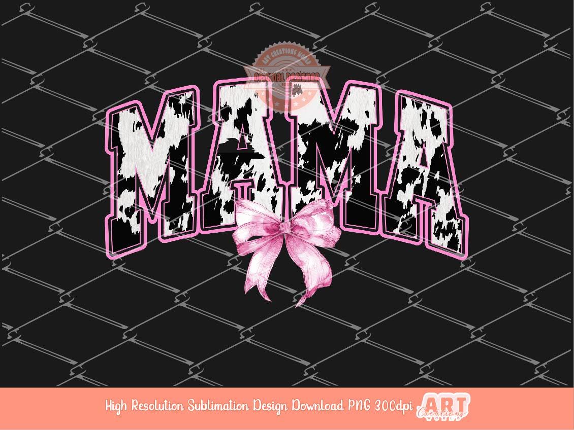 Pink Mama Cow Print PNG, Coquette Mom Bow Sublimation Shirt Design (Digital Download)