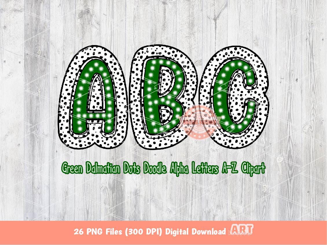 Green Dalmatian Letters PNG, Hand Drawn Dark Green Doodle Alpha A-Z Set Clipart Dots Alphabet for Sublimation and DTF Digital Download