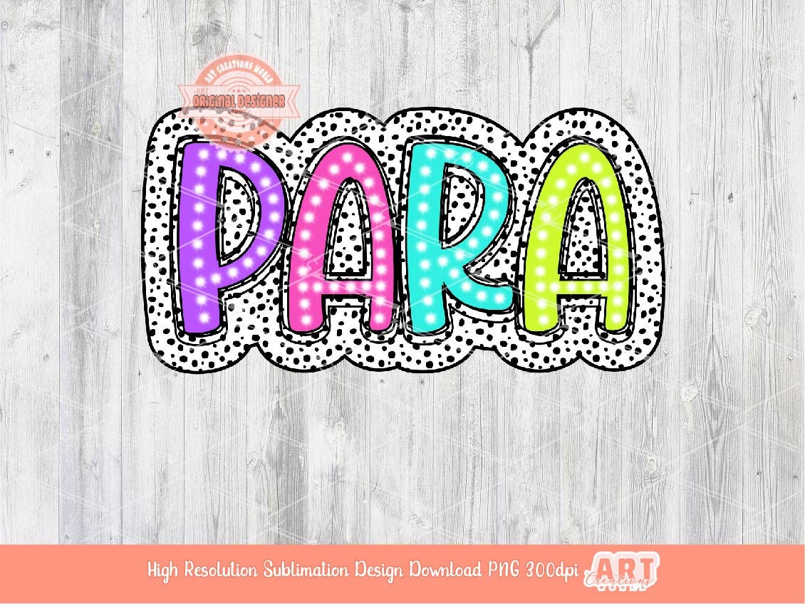 Para Bright Dalmatian PNG, Colorful Neon Para Sublimation shirt design (Digital Download)