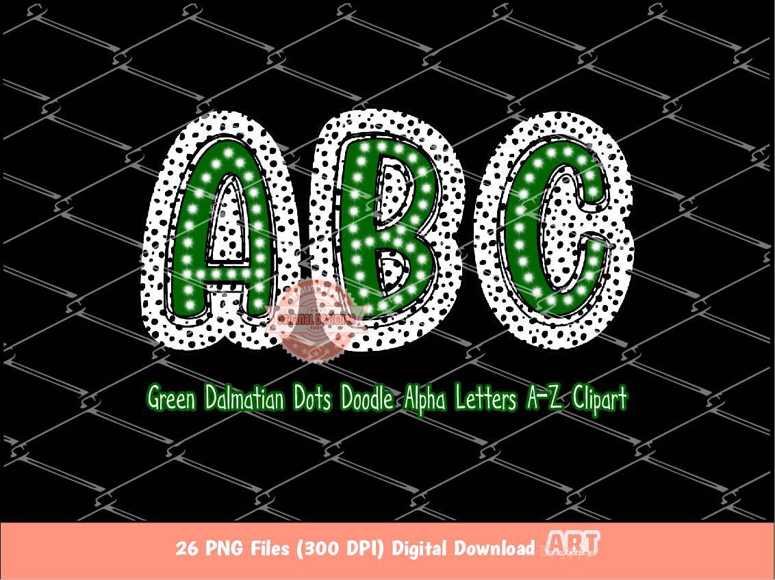 Green Dalmatian Letters PNG, Hand Drawn Dark Green Doodle Alpha A-Z Set Clipart Dots Alphabet for Sublimation and DTF Digital Download