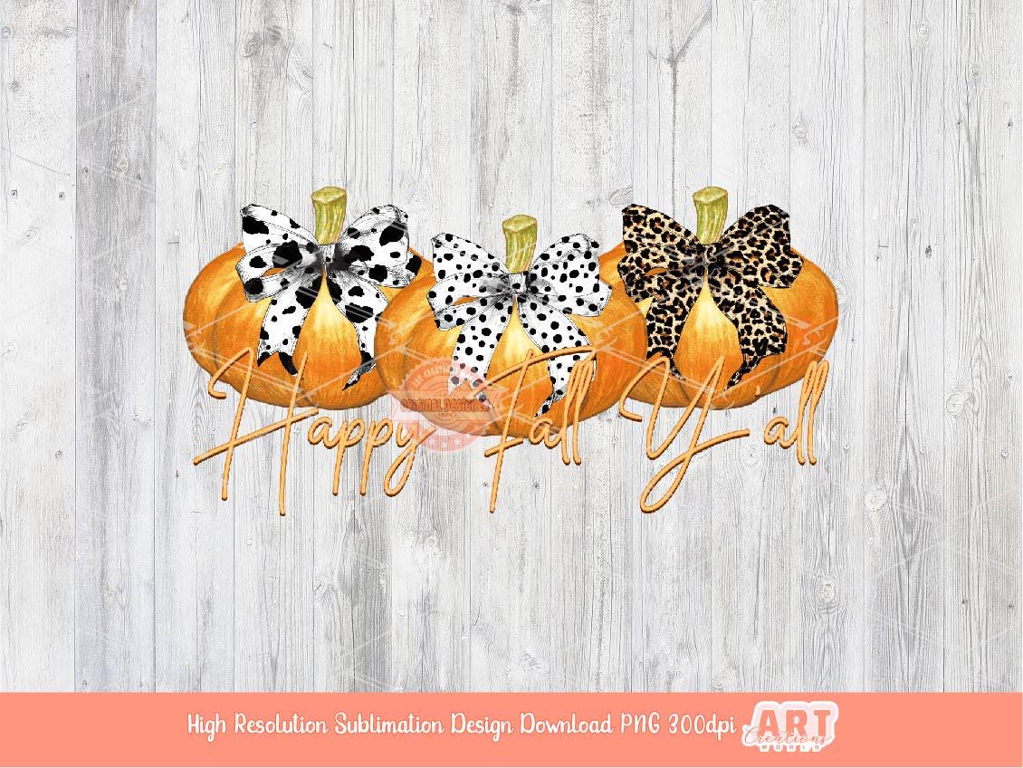 Happy Fall Y'all Wild Pumpkin PNG, Dalmatian, Cow Print, Leopard Bow Shirt Design, animal print Sublimation & dtf Design Digital Download