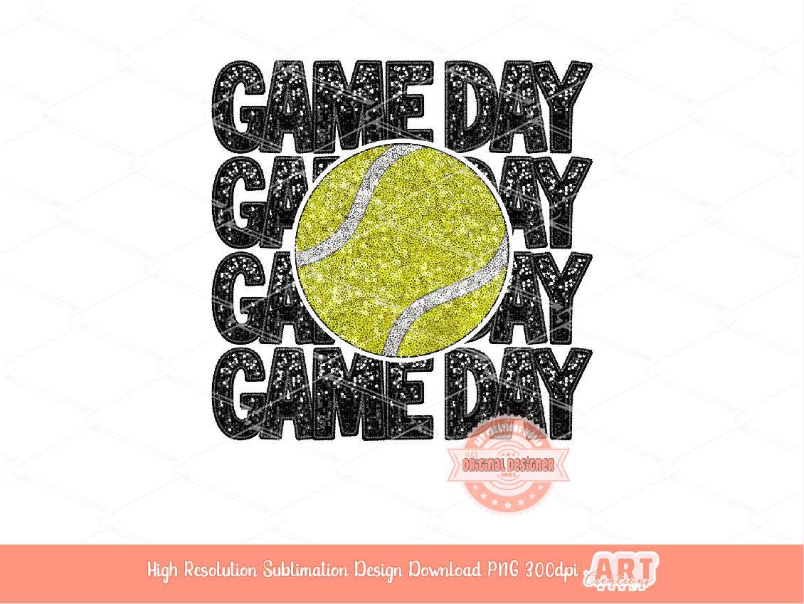 Game Day Tennis PNG, Faux Embroidery Glitter Sequin Tennis ball Png Sublimation Shirt Design Digital Download
