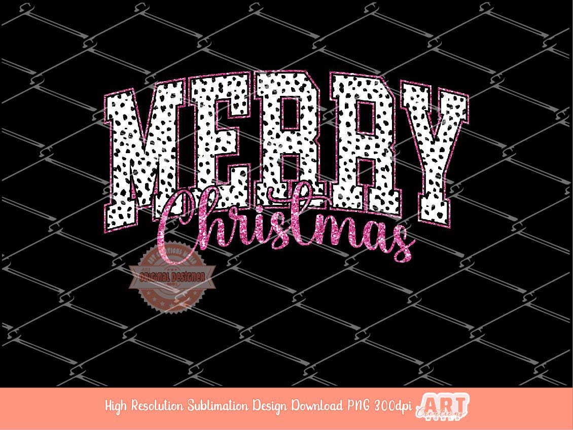 Merry Christmas Varsity PNG Pink Glitter Dalmatian Spots Christmas shirt design retro trendy PNG file for Sublimation & DTF Digital download