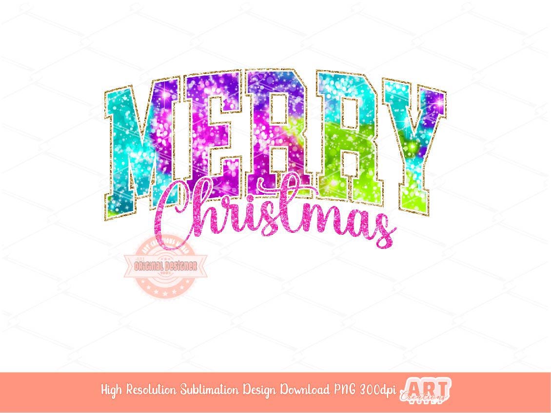 Merry Christmas Varsity PNG Glitter Iridescent Unicorn Bright Colors shirt design trendy PNG file for Sublimation & DTF Digital download