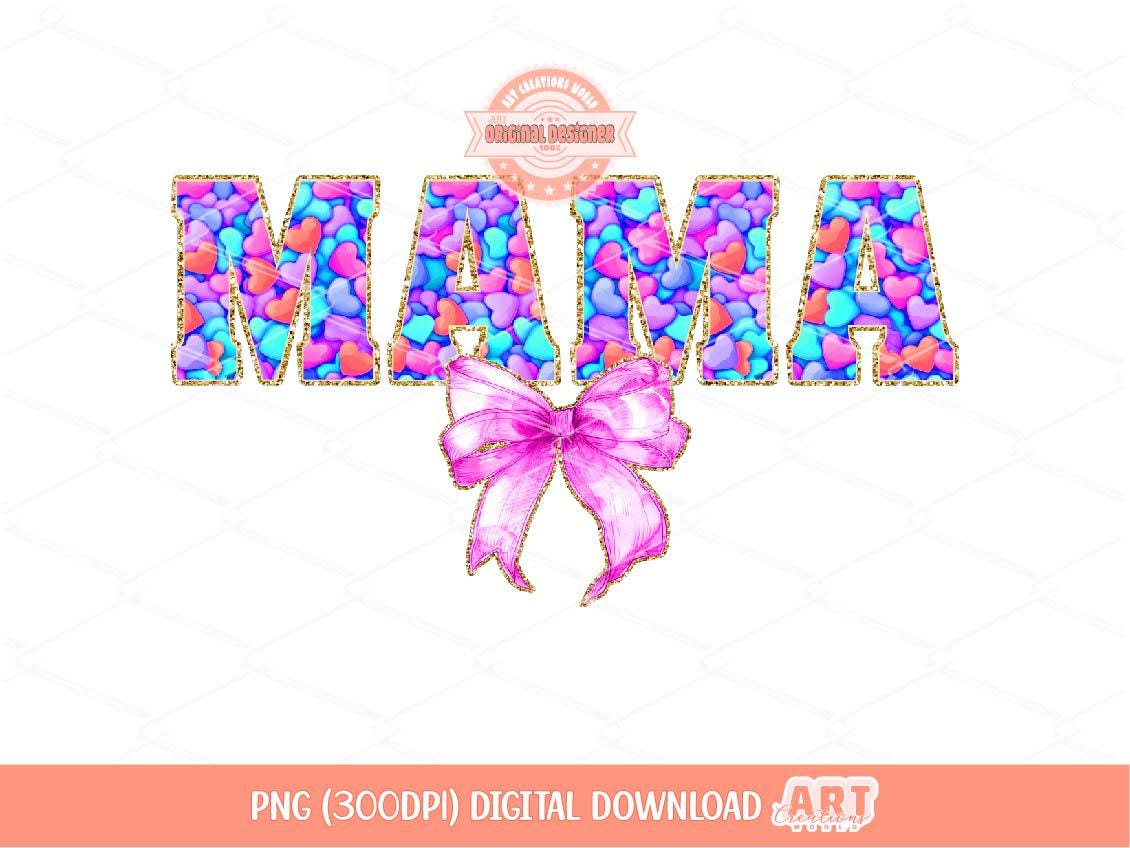 Mama Bright Glitter PNG, Coquette Valentine mom Shirt Design, Colorful hearts Pink Bow Gold Sequin Png Sublimation & dtf Digital Download