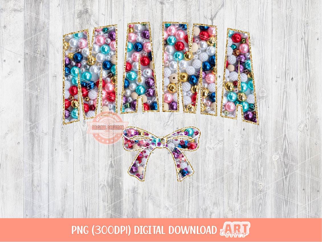 Mama Colorful Pearls PNG, Coquette Bow Gold Glitter Preppy Mom, Bright colors Gemstone Beads Sublimation & dtf Shirt Design Digital Download