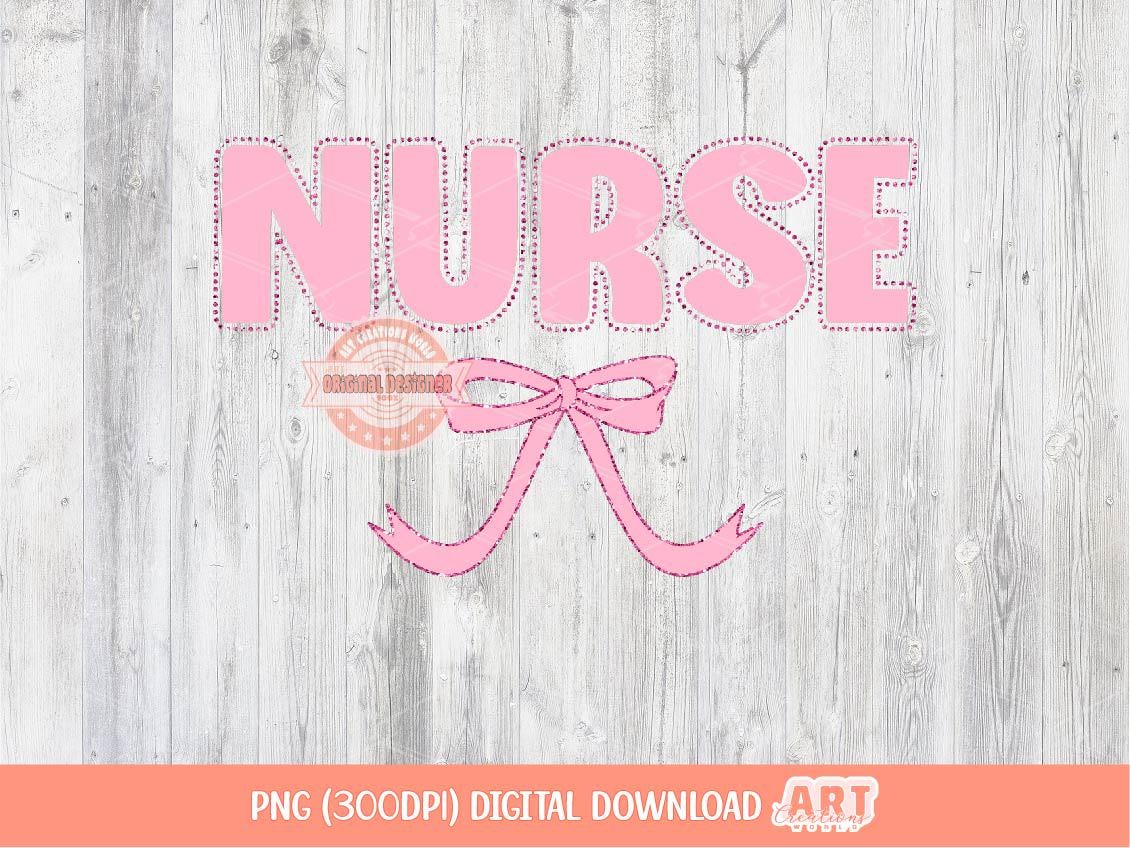 Coquette Nurse PNG, Cute Pink lettering with glitter dots and bow, trendy Png Sublimation & dtf file, Nurse shirt Design Digital Download