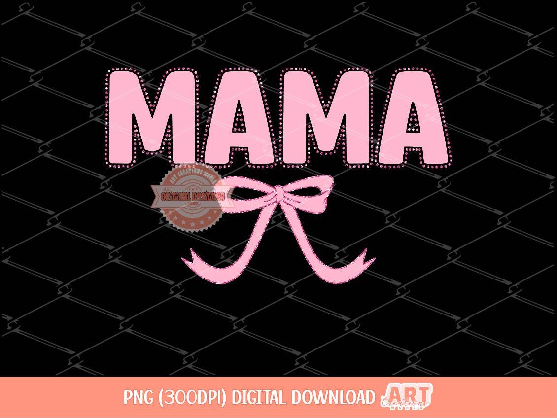 Coquette Mama PNG, Cute Pink dotted lettering with glitter bow, trendy Png Sublimation & dtf file, Mom shirt Design Digital Download