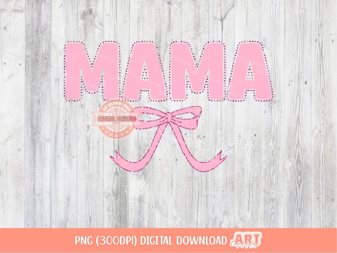 Coquette Mama PNG, Cute Pink dotted lettering with glitter bow, trendy Png Sublimation & dtf file, Mom shirt Design Digital Download