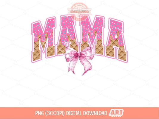 Pink Drip Sprinkle Mama PNG, Coquette Bow Waffle Cone Mom Shirt Design, Drippy ice cream Png for Sublimation & dtf Design Digital Download