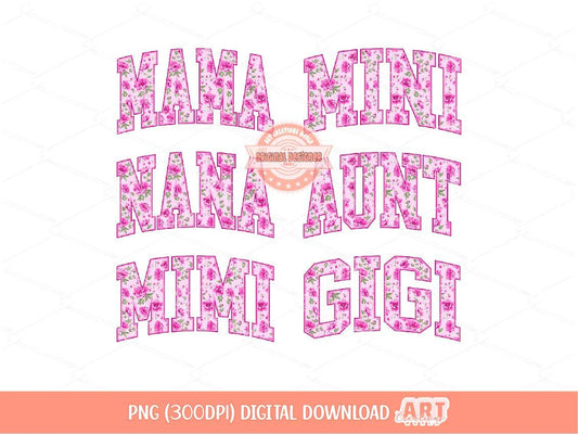 Matching Floral Mama PNG Bundle, Pink Flowers Nana Gigi Mimi Aunt Mini Png, Mother's day Mom Sublimation Dtf Shirt Design Digital Download