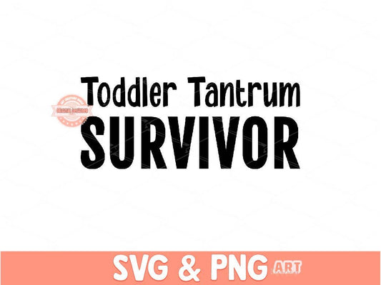 Toddler Tantrum Survivor SVG PNG, Mom Humor Shirt Design, Funny Kids Svg cut file Boy Girl new mom club Png File for Sublimation & dtf print
