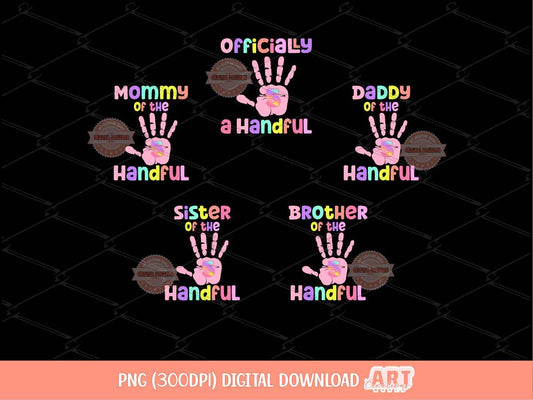 Officially A Handful 5th Birthday PNG Bundle Matching Family Shirt Png Dad Mom Sister Brother of the Birthday Girl Sublimation & dtf Design