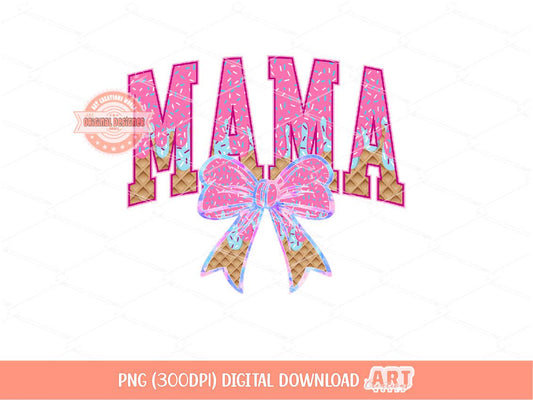 Drip Ice Cream Mama PNG, Coquette Mom Shirt Design, Sprinkle Drippy Waffle Cone Bow Png for Sublimation & dtf Design Digital Download