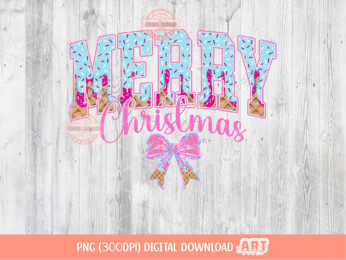 Sprinkle Drip Merry Christmas PNG Coquette Drippy Ice Cream Christmas shirt design trendy Pink waffle Bow Sublimation & DTF Digital download
