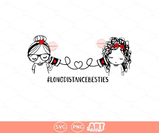 Long Distance Besties SVG PNG, Best Friends Svg cut file Friendship Gifts Png Sublimation Bestie Sisters Shirt design digital download
