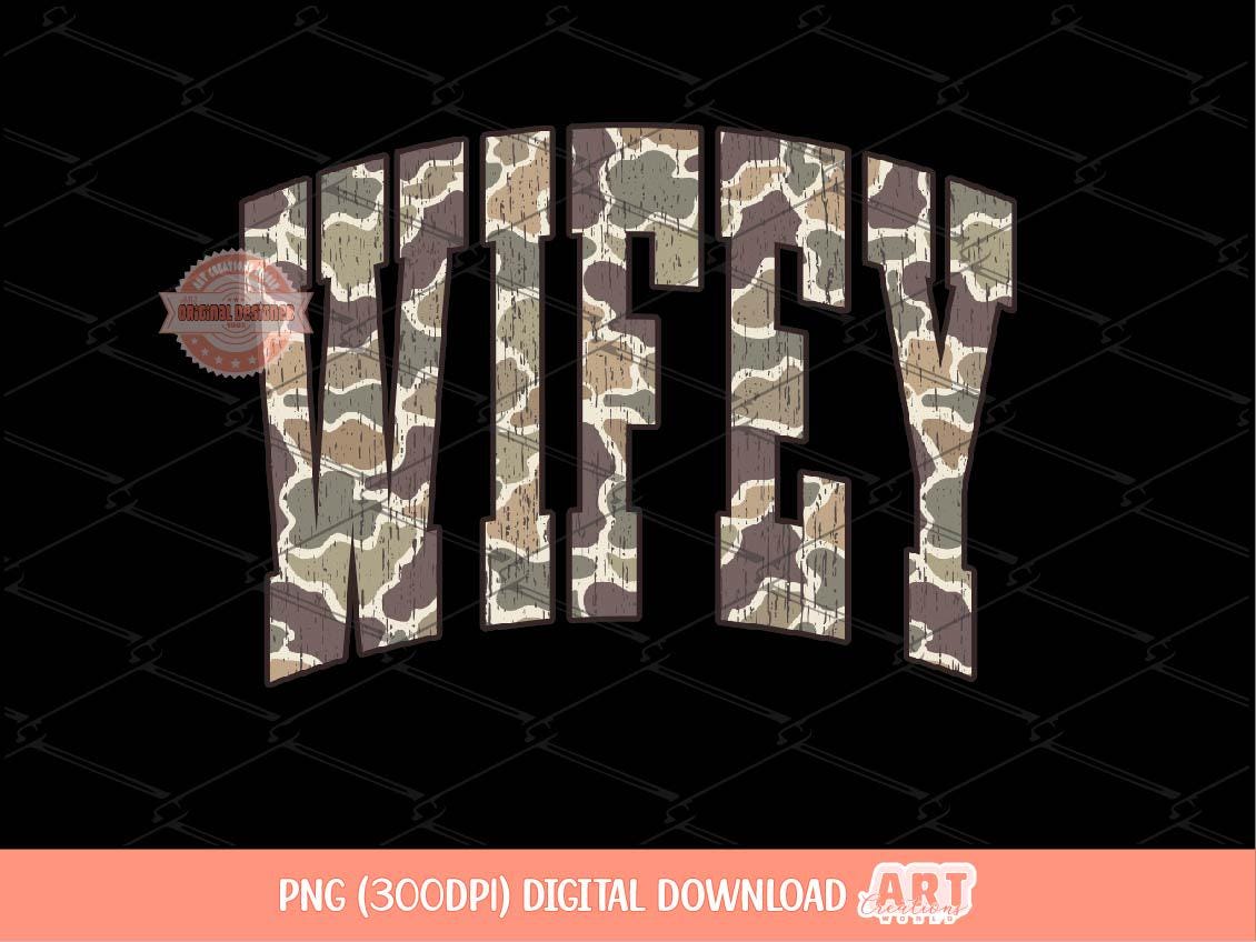 Wifey Grunge Camo PNG, Arched Distressed Varsity Retro Old School Camouflage Sublimation Trendy Wife Shirt Design Digital Download