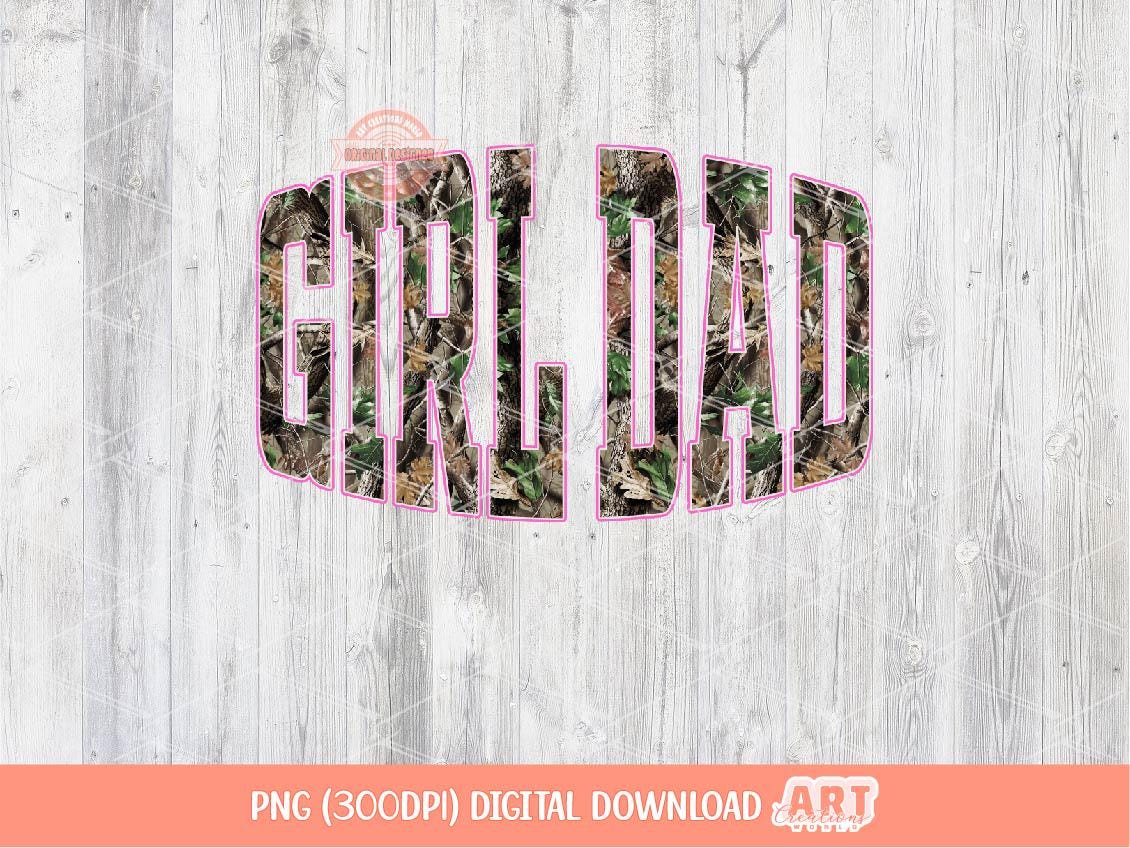 Girl Dad Forest Camo PNG, Realistic Camouflage Tree Sublimation Shirt Design (Digital Download)