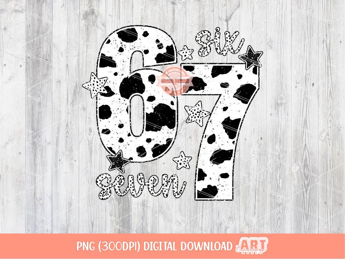 Six Seven PNG, Funny Meme 6 7 Cow Print Sublimation Shirt Design Digital Download
