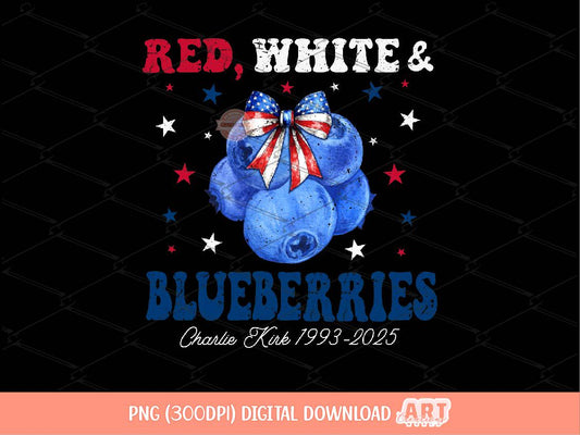 Coquette Red White and Blueberries PNG, Charlie Memorial Freedom Shirt Design Digital Download