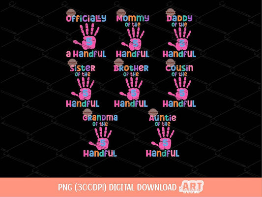 Officially A Handful 5th Birthday PNG Bundle, Matching Family Birthday Girl Shirt Design (Digital Download)