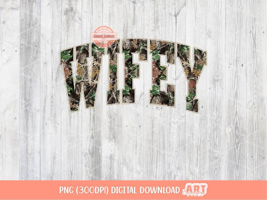Wifey Forest Camo PNG, Realistic Camouflage Tree Sublimation Wife Shirt Design (Digital Download)