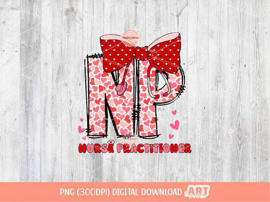 NP Valentine PNG, Coquette Stethoscope bow Sublimation Nurse Practitioner Love Shirt Design Digital Download