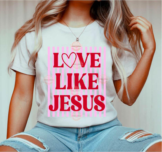 Love Like Jesus SVG PNG | Trendy Preppy Pink & Red Valentine Sublimation Shirt Design Digital Download