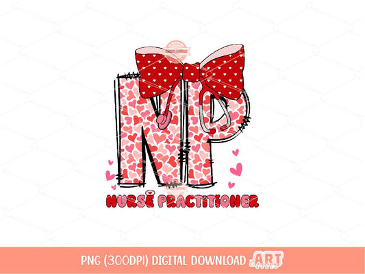 NP Valentine PNG, Coquette Stethoscope bow Sublimation Nurse Practitioner Love Shirt Design Digital Download