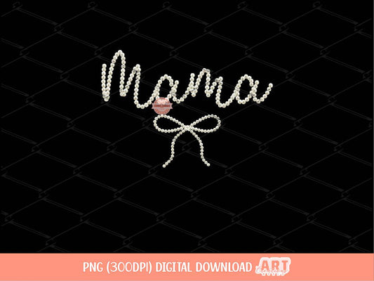 Mama Pearl PNG | Coquette Faux Pearls Sublimation Mom Shirt Design (Digital Download)