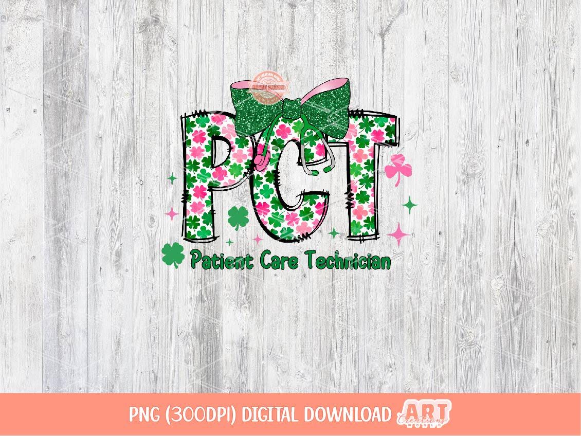 PCT St Patricks Day PNG, Patient Care Tech Stethoscope Bow Lucky Medical Worker Sublimation