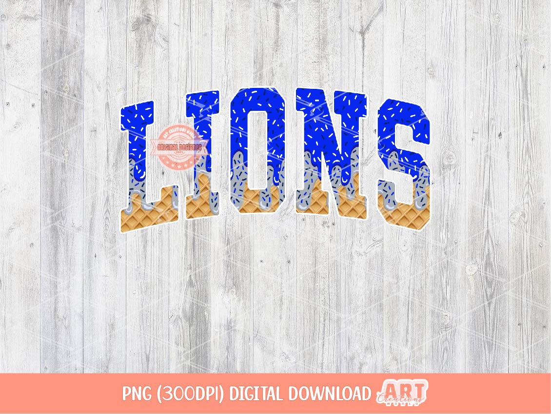 Lions Royal Blue Silver Grey Drip PNG, Arched Varsity Drippy Ice cream waffle Cone Mascot Sublimation Shirt Design