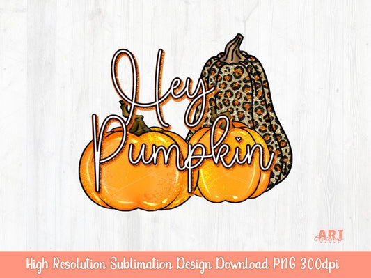 Hey Pumpkin PNG for Sublimation | Fall Sublimation Designs | Love Fall Y'all Png | Pumpkin Vibes PNG | Glitter Leopard Pumpkin Thankful Png