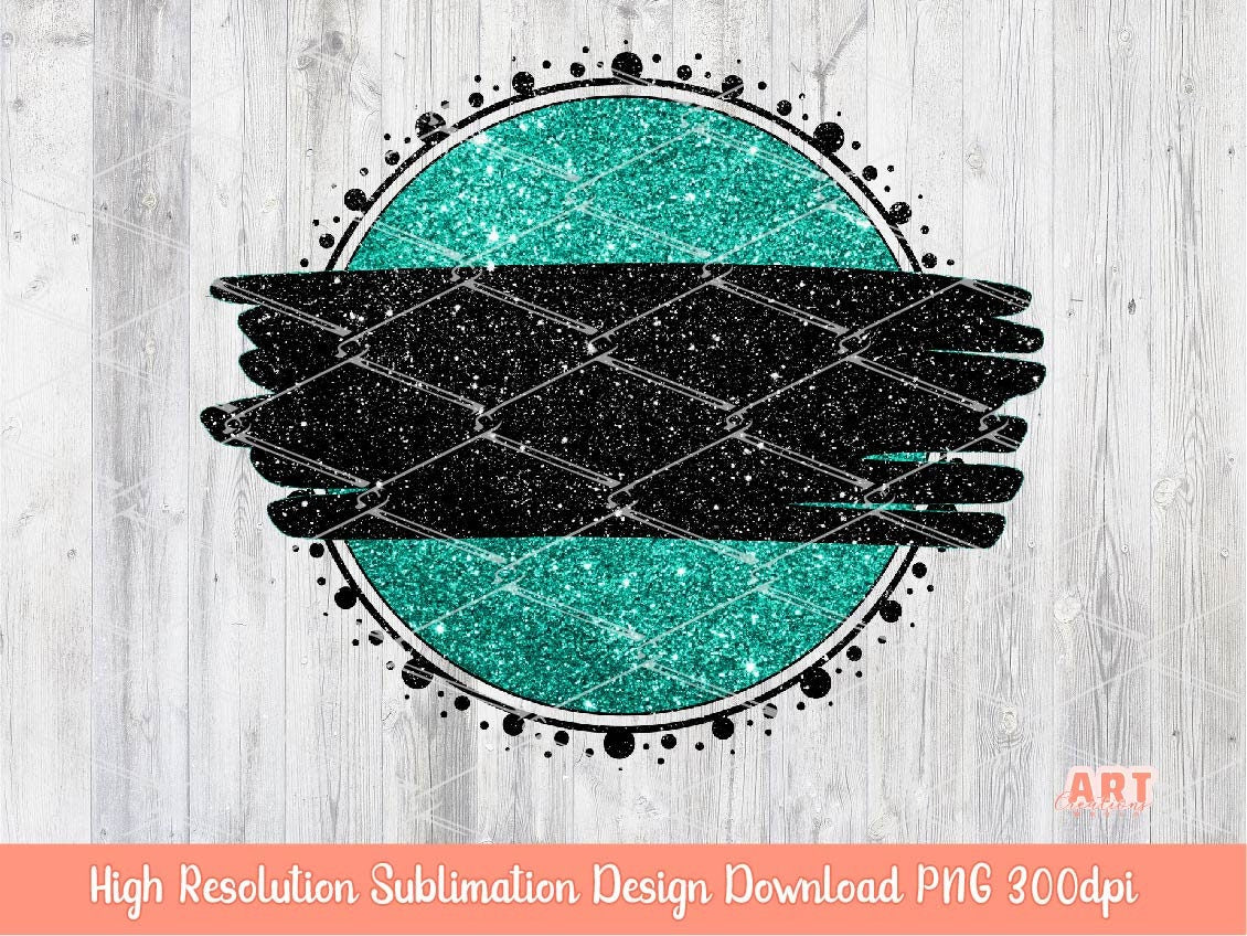 Glitter Turquoise Circle Background PNG Sublimation Design - 2 Frames | Western Glam Mascot Team Blank - School Spirit - Black Brush Stroke
