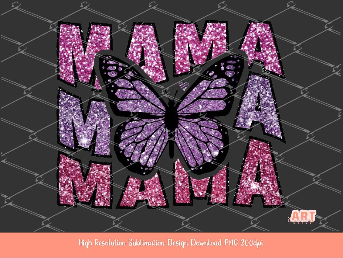 Sequin MAMA PNG Sublimation, Custom Sequin name Digital Download, Glitter Butterfly heart Mom Life shirt design, Cute mother's day graphic