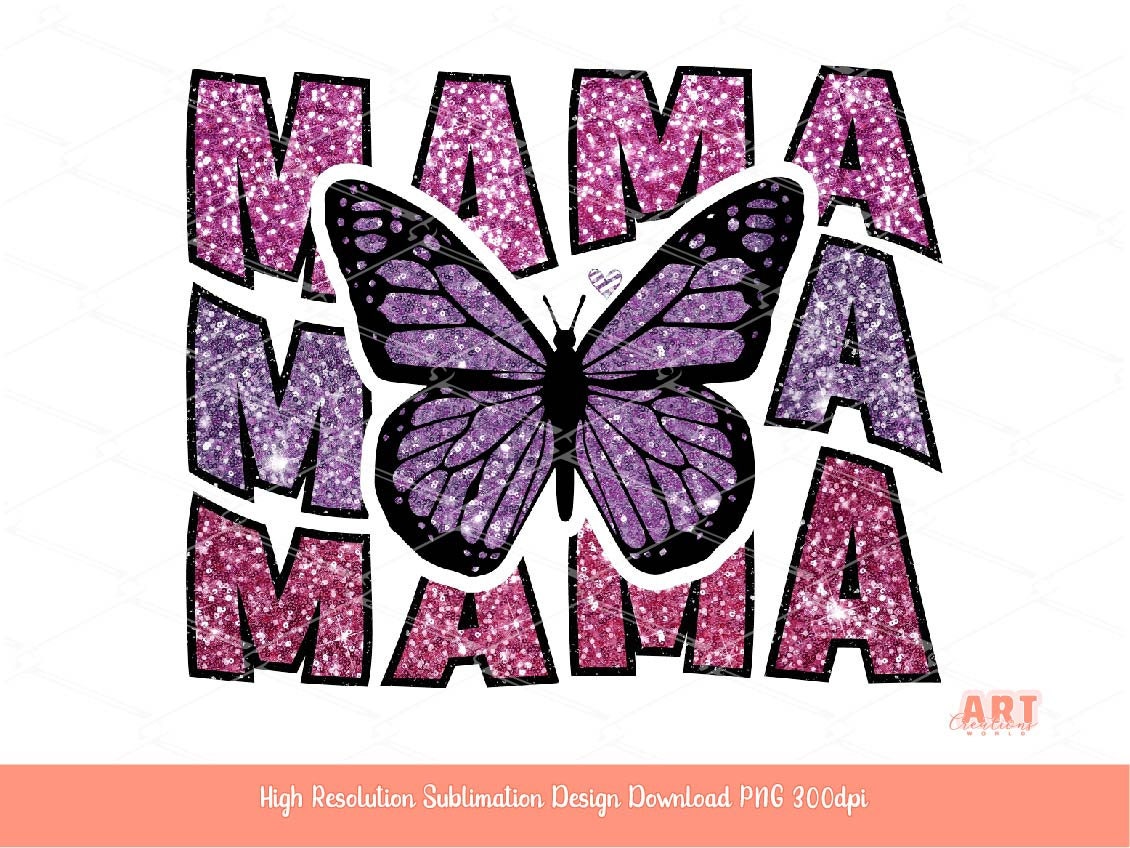 Sequin MAMA PNG Sublimation, Custom Sequin name Digital Download, Glitter Butterfly heart Mom Life shirt design, Cute mother's day graphic