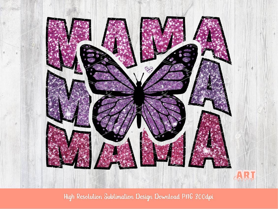 Sequin MAMA PNG Sublimation, Custom Sequin name Digital Download, Glitter Butterfly heart Mom Life shirt design, Cute mother's day graphic