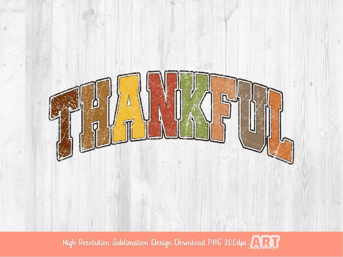 Thankful Distressed PNG, Retro Thanksgiving Sublimation Digital Download, Thankful Mama Grunge Varsity PNG, Fall Autumn Vibes T Shirt Design