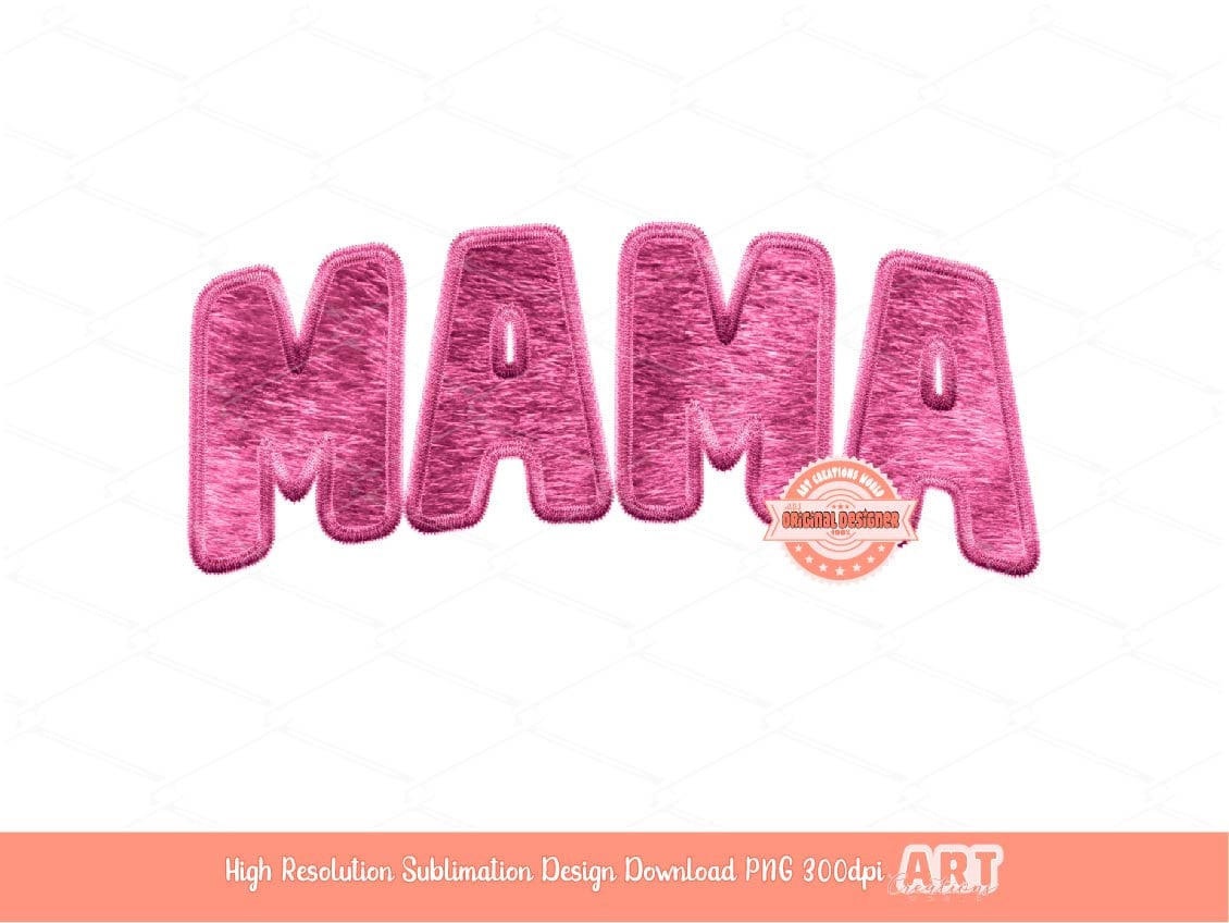 MAMA Pink Faux Embroidery PNG, Custom Faux Chenille name and color Digital Download, Mom Life shirt design, Cute Velvet mothers day graphic