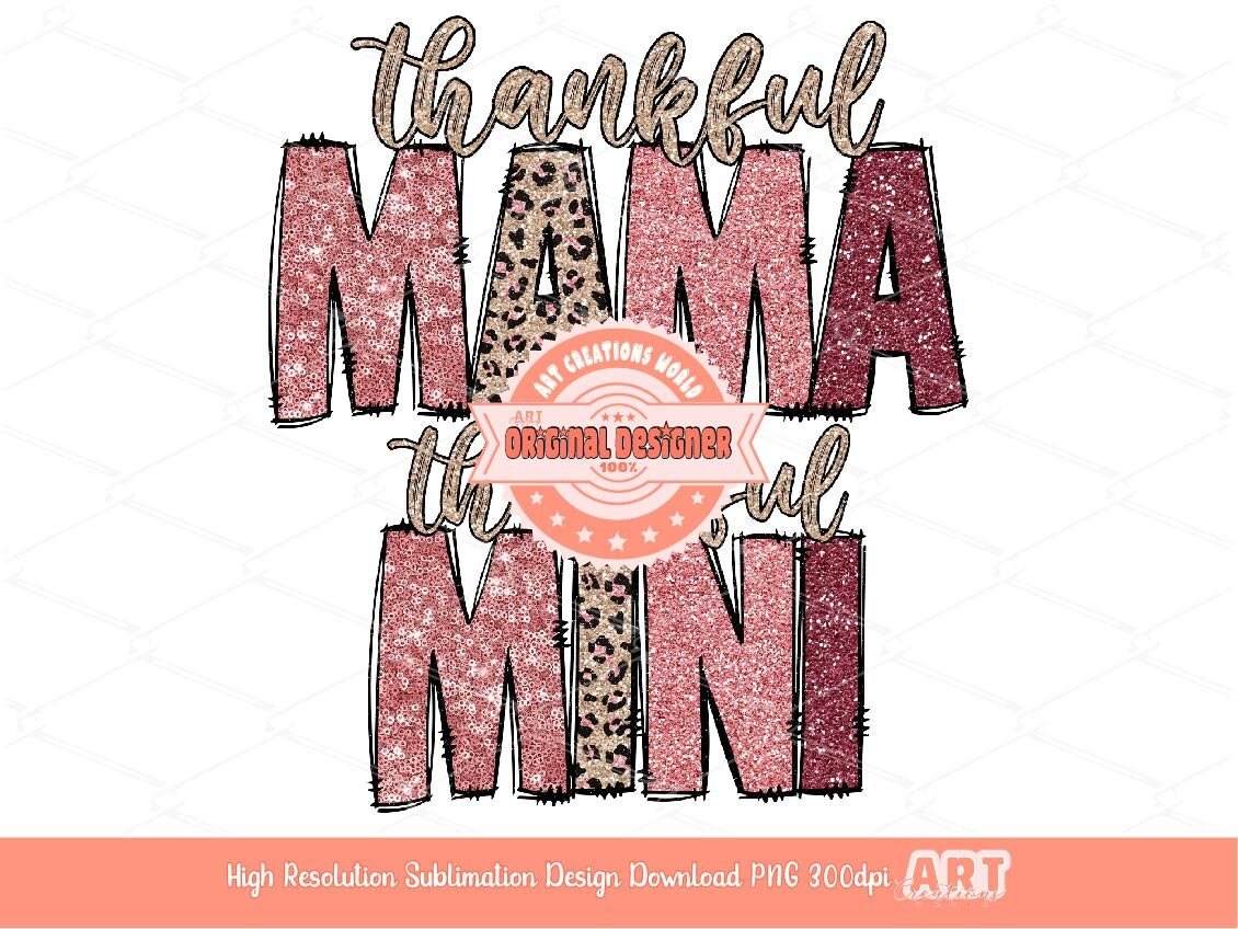 Thankful Mama Mini PNG, Sequin Glitter Pink Leopard Thanksgiving Matching Mom and Daughter Png Sublimation Shirts designs Digital Download