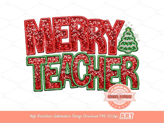Merry Teacher Sequin PNG, Original Christmas Teacher Faux Embroidery with Red and Green Glitter Sequins Sublimation & DTF Design Download